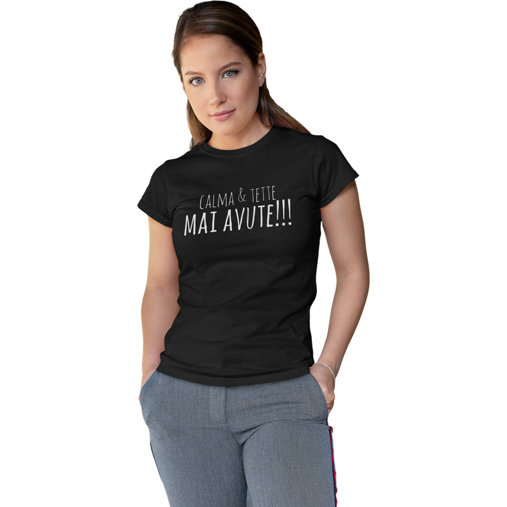 T-Shirt "Calma e Tette Mai avute"