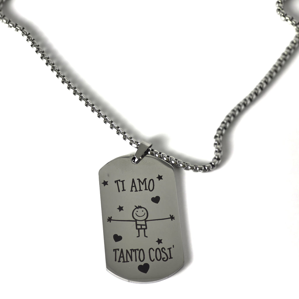 Collana con Piastrina in Acciaio – "Ti Amo Tanto Così"