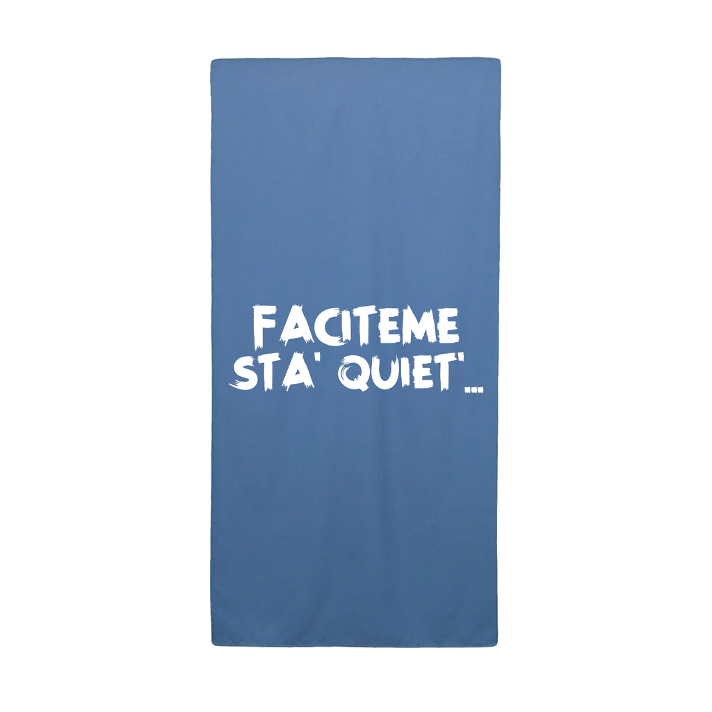 Telo Mare "Faciteme sta Quiet"